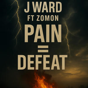 PAIN=DEFEAT (feat. ZOMON) (Explicit)