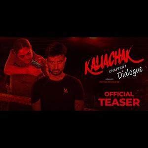 Kaliachak Chapter 1 Teaser Bgm Dialogue