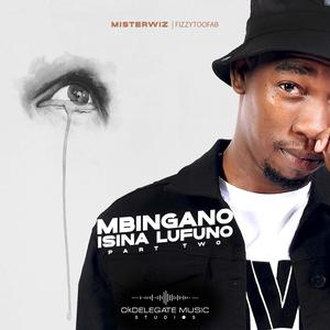 Mbingano Isina Lufuno, Pt. 2 (feat. Fizzytoofab) (Explicit)