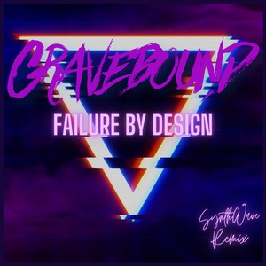 Failure By Design (Synthwave Remix) [Explicit]