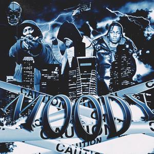 Moody (feat. Lou Da Great & Kyle Richh) (Explicit)
