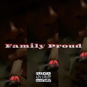 Family Proud! (Explicit)