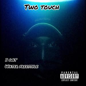 Two Touch (Explicit)