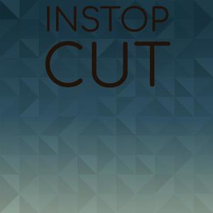 Instop Cut