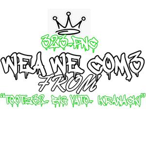 WEA WE COM3 FROM (feat. KRANACKI & BIGVATO)