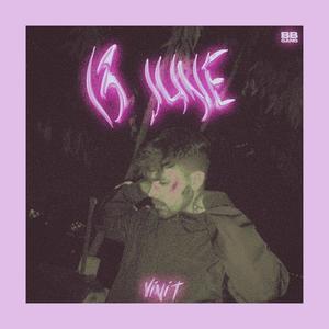 13 June (feat. Icy Nick) (Explicit)