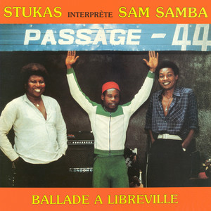 Stukas Interprète Sam Samba – Ballade A Libreville