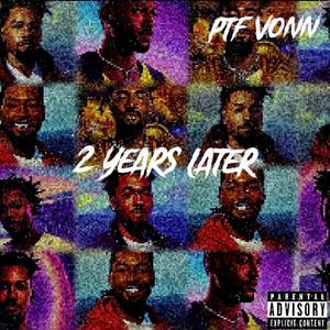 2 Years Later (Explicit)