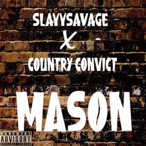 Mason (feat. Country Convict) [Explicit]