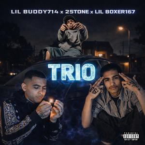 TRIO (feat. 2STONE & LIL BOXER167) (Explicit)