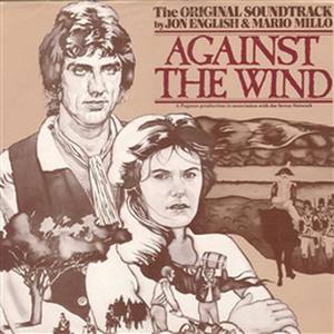 Against The Wind (Original Soundtrack)