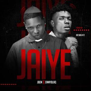 Jaiye(feat. Emmyblaq)