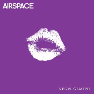 Airspace - Lips Like Sugar