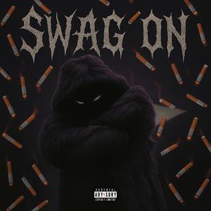 SWAG ON (Explicit)