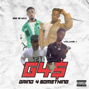 Grind 4 $omething, Vol. 1 (Explicit)