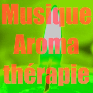 Musique aromathérapie