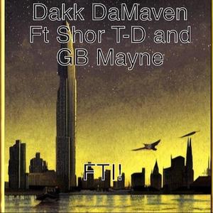 FTI! (feat. Shor T-D & GB Mayne) (Explicit)