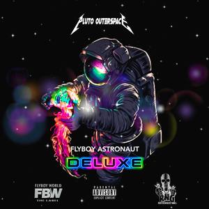 Flyboy Astronaut (Deluxe) (Explicit)