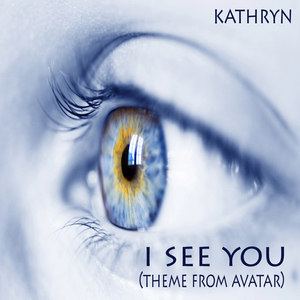 I See You(Theme From Avatar)