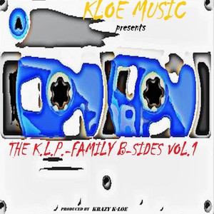 Kloe Music Presents the K.L.P.-Family B-Sides, Vol. 1 (Live) [Explicit]