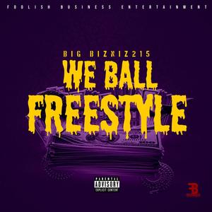 We Ball (Freestyle) (Explicit)
