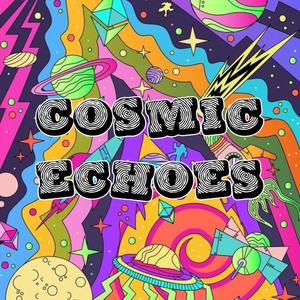 Cosmic Echoes (feat. ASTRoNoT)