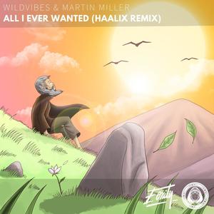 All I Ever Wanted (Haalix Remix)