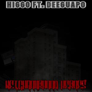 Neighbourhood Heroes (feat. DeeGuapo) (Explicit)