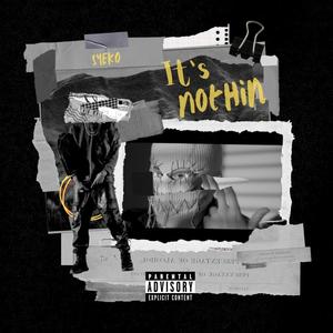 IT'S NOTHIN (Explicit)