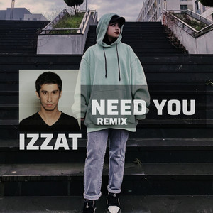 Need You (Remix)