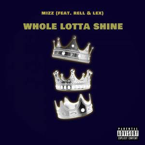 Whole Lotta Shine (Explicit)