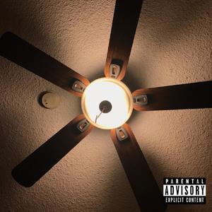 Ceilin' Fan (Explicit)