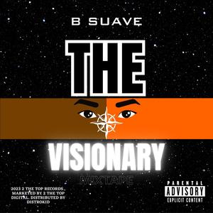 The Visionary (Explicit)