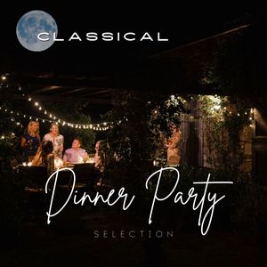 Classical Dinner Party Selection