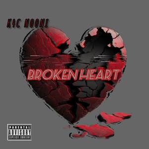 Broken Heart (Explicit)