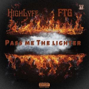 Pass Me The Ligther (Explicit)