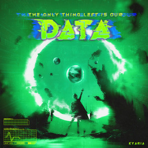 The Only Thing Left Is Our Data (Explicit)