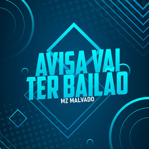 Avisa Vai Ter Bailão (Explicit)