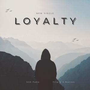 Loyalty (Explicit)