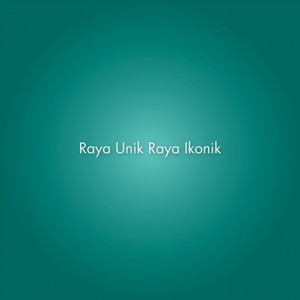 Raya Unik Raya Ikonik (feat. Ayda Jebat, Loca B, Amy Search & Dolla)