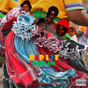 RAP LYF (XIBELANI) (Explicit)