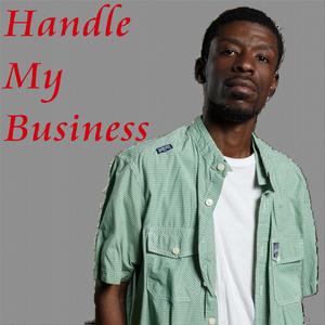 Handle My Business (Explicit)