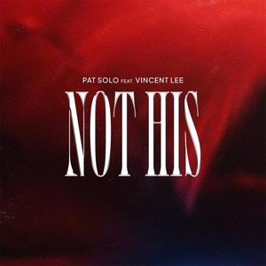 Not His (Explicit)