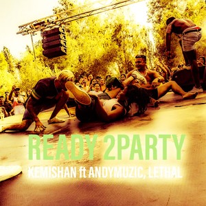 Ready 2 Party (Explicit)