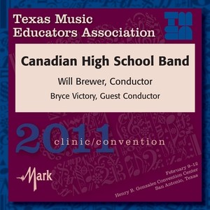 2011 Texas Music Educators Association (Tmea) : Canadian High School Band