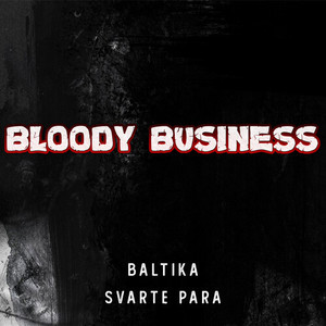 Bloody Business (Explicit)