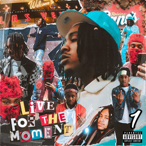 Live For The Moment (1) [Explicit]