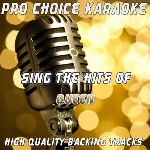 Sing the Hits of Queen (Karaoke Version) [Originally Performed By Queen]