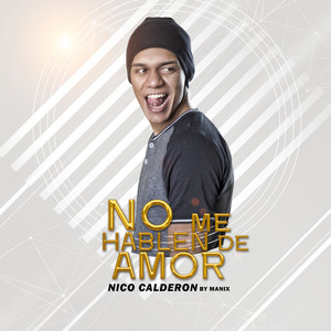 No Me Hablen De Amor (Explicit)