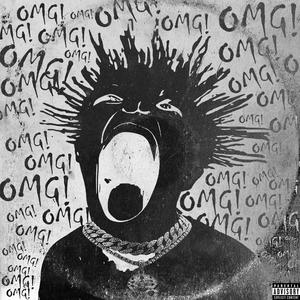 OMG! (feat. Gskell, Skelly 12k, Mozi Beatz & SouthExst) (Explicit)